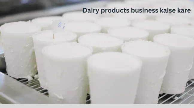Dairy Products Business